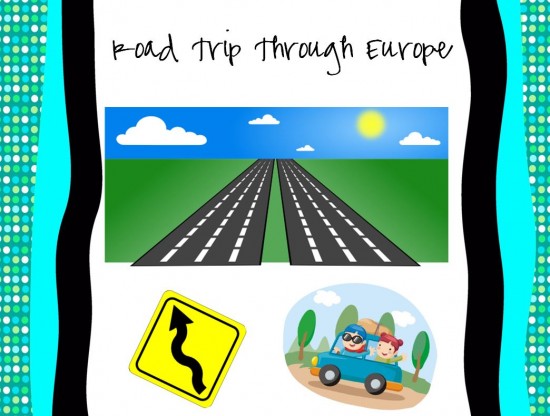 Teach Junkie: Road Trip Through Europe