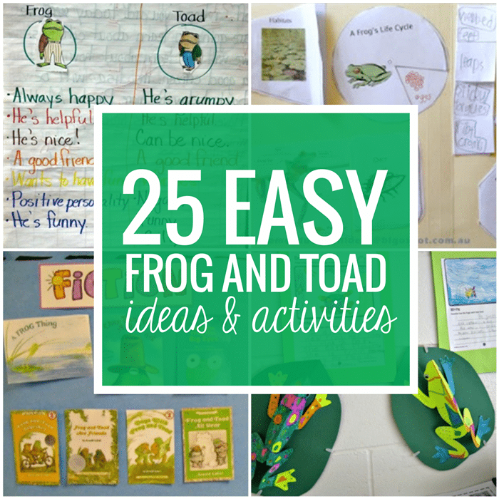 25 Easy Frog and Toad Ideas and Activities